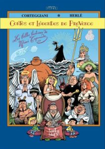 Contes et Légendes de Provence (Herlé, Corteggiani) – Editions Tartamudo – 13€