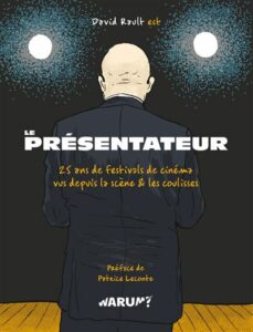 Le présentateur(Rault) – Éditions WARUM?Vraoum! – 25€